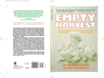 Empty Harvest : Understanding the Link Betwenn Food, Our Immunity and Our Planet by Dr.Bernard Jensen - Paperback