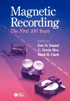 Magnetic Recording : The First 100 Years by Eric D. Daniel - Paperback