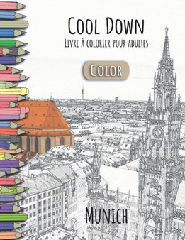Cool Down [Color] - Livre a colorier pour adultes : Munich by York P Herpers - Paperback