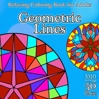 Geometric Lines : Relaxing Coloring Book for Adults by Eric Williams - Paperback