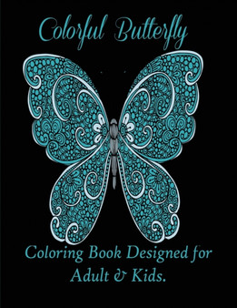 Colorful Butterflies : Coloring Book Designed for Adult & Kids. by Mainland Publisher - Paperback