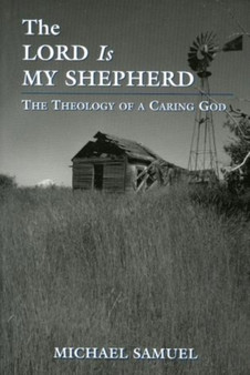 The Lord is My Shepherd : The Theology of a Caring God