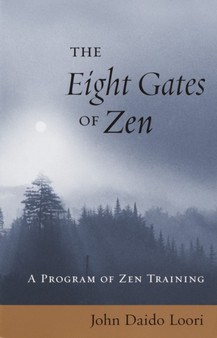 The Eight Gates of Zen : A Program of Zen Training