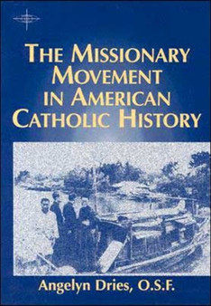 Missionary Movement in American Catholic History
