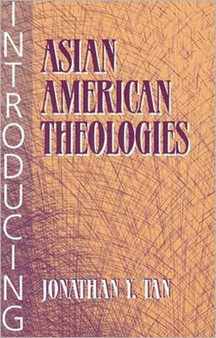 Introducing Asian American Theologies