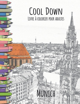 Cool Down - Livre a colorier pour adultes : Munich by York P. Herpers - Paperback