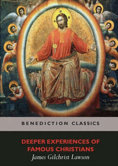 Deeper Experiences of Famous Christians. (Complete and Unabridged.)