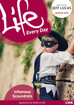 Life Every Day Jan/Feb 2019 : Infamous Scoundrels