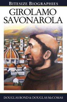 Girolamo Savonarola Bitesize Biography