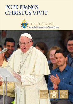 Christus Vivit : Christ is alive