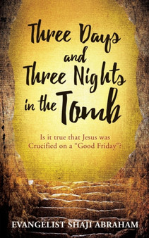 Three Days and Three Nights in the Tomb