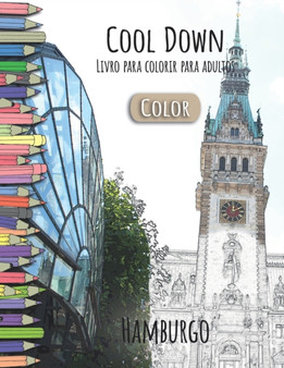 Cool Down [Color] - Livro para colorir para adultos : Hamburgo by York P Herpers - Paperback