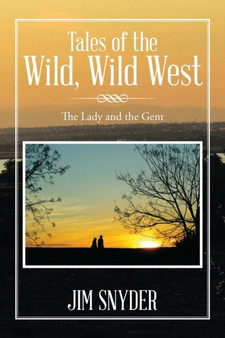 Tales of the Wild, Wild West : The Lady and the Gent