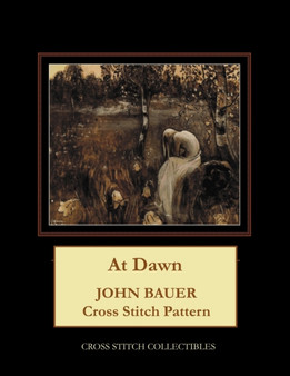 At Dawn : John Bauer Cross Stitch Pattern by Kathleen George - Paperback