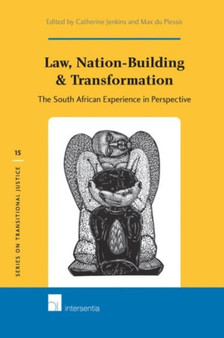 Law, Nation-Building & Transformation : The South African Experience in Perspective : 15