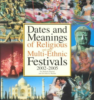 Dates and Meanings of Religious and Other Multi-Ethnic Festivals : 2002-2005