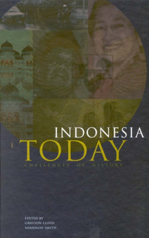 Indonesia Today : Challenges of History