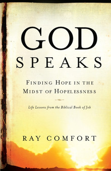 God Speaks : Finding Hope in the Midst of Hopelessness