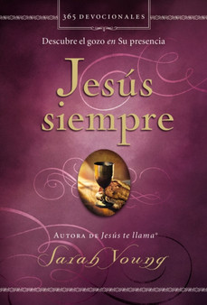 Jesus siempre : Descubre el gozo en su presencia