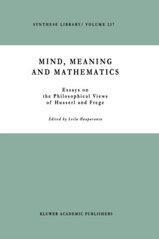 Mind, Meaning and Mathematics : Essays on the Philosophical Views of Husserl and Frege : 237
