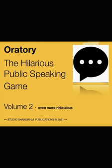 Oratory Volume 2 : The Hilarious Public Speaking Game : 2 by Sarah Ikerd - Paperback