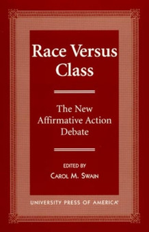 Race Versus Class : The New Affirmative Action Debate