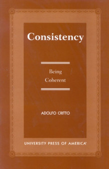 Consistency : Being Coherent