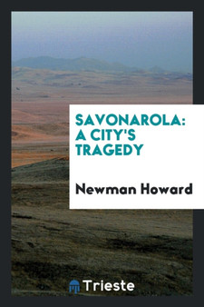 Savonarola : A City's Tragedy