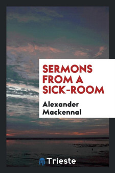 Sermons from a Sick-Room