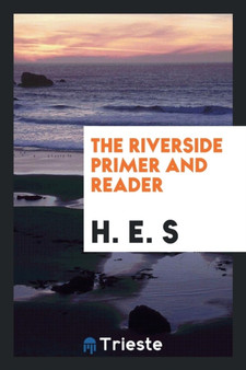 The Riverside. Primer and Reader