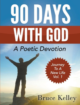 90 Days with God : A Poetic Devotion