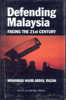 Defending Malaysia : Facing the 21st Century