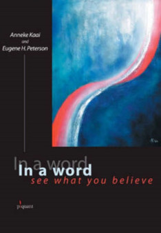 In a Word : See What You Believe