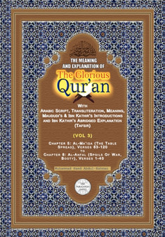 The Meaning and Explanation of the Glorious Qur'an : Vol 3
