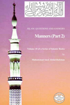 Islam : Questions And Answers - Manners (Part 2)