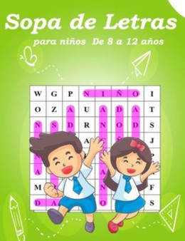 Sopa de letras para ninos De 8 a 12 anos : Sopa de letras para ninos 8-12 anos Juego didacticos by G F F - Paperback