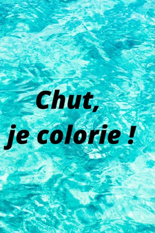 Chut, je colorie! by Magloria Momy - Paperback