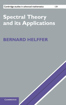 Spectral Theory and its Applications by Bernard Helffer - Hardback