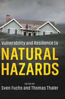 Vulnerability and Resilience to Natural Hazards by Sven Fuchs - Hardback