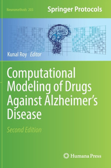 Computational Modeling of Drugs Against Alzheimer???s Disease : 203 by Kunal Roy - Hardback