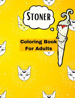 Stoner Coloring Book For Adults. : A Trippy Coloring Book for Adults with Stress Relieving by Zack Press - Paperback