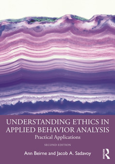 Understanding Ethics in Applied Behavior Analysis : Practical Applications by Ann Beirne - Paperback