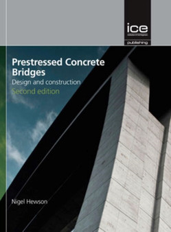 Prestressed Concrete Bridges : Design and construction by Nigel Hewson - Hardback