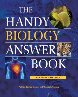 The Handy Biology Answer Book by Patricia Barnes-Svarney - Paperback