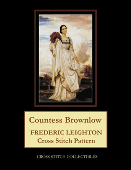 Countess Brownlow : Frederic Leighton Cross Stitch Pattern by Kathleen George - Paperback