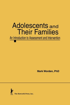 Adolescents and Their Families : An Introduction to Assessment and Intervention by Terry S Trepper - Hardback Adolescents and Their Families : An Introduction to Assessment and Intervention by Terry S Trepper - Hardback