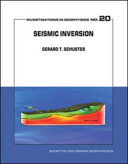 Seismic Inversion by Gerard Thomas Schuster - Hardback