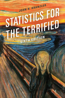 Statistics for the Terrified by John H. Kranzler - Paperback