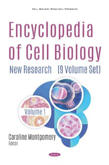 Encyclopedia of Cell Biology : New Research (9 Volume Set) by Caroline Montgomery - Hardback