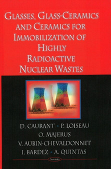 Glasses, Glass-Ceramics & Ceramics for Immobilization of High-Level Nuclear Wastes by D Caurant - Paperback